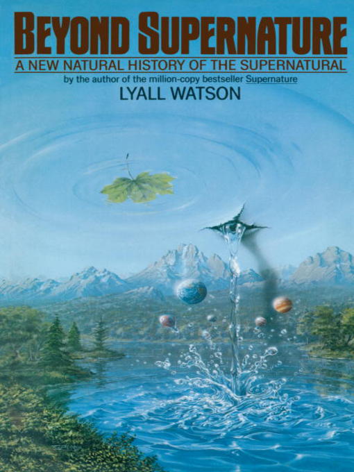 Title details for Beyond Supernature by Lyall Watson - Available